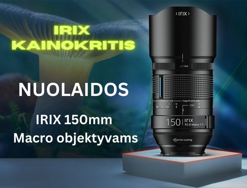 IRIX KAINOKRITIS: NUOLAIDOS IRIX 150mm Macro objektyvams